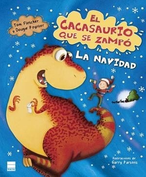 CACASAURIO QUE SE ZAMPÓ LA NAVIDAD, EL | 9788417333737 | FLETCHER, TOM/POYNTER, DOUGIE | Llibreria Drac - Librería de Olot | Comprar libros en catalán y castellano online