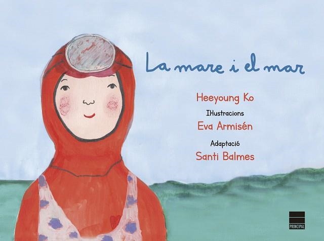 MARE I EL MAR, LA | 9788417333720 | KO, HEEYOUNG | Llibreria Drac - Librería de Olot | Comprar libros en catalán y castellano online