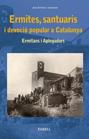 ERMITES SANTUARIS I DEVOCIO POPULAR A CATALUNYA | 9788417116187 | ARIMANY, JOAN | Llibreria Drac - Librería de Olot | Comprar libros en catalán y castellano online
