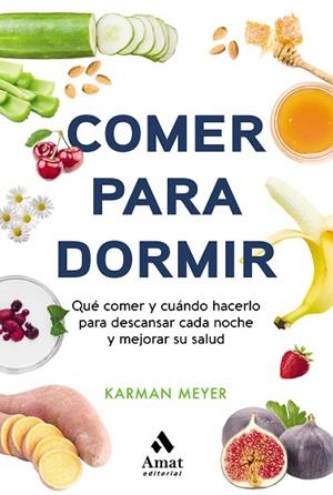 COMER PARA DORMIR | 9788497355025 | MEYER, KARMAN | Llibreria Drac - Llibreria d'Olot | Comprar llibres en català i castellà online