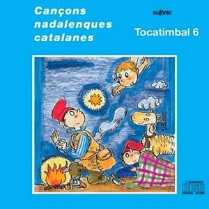 CANÇONS NADALENQUES CATALANES | 8427328880084 | TOCATIMBAL 6 | Llibreria Drac - Librería de Olot | Comprar libros en catalán y castellano online