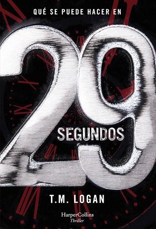 29 SEGUNDOS | 9788491394204 | LOGAN, T.M. | Llibreria Drac - Librería de Olot | Comprar libros en catalán y castellano online
