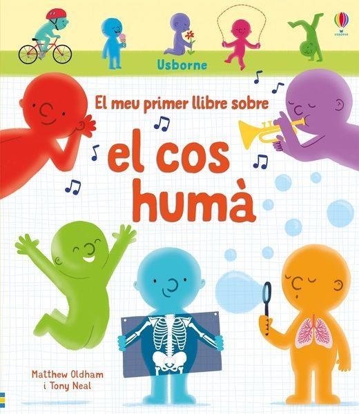 MEU PRIMER LLIBRE SOBRE EL COS HUMÀ, EL | 9781474963572 | AA.DD. | Llibreria Drac - Librería de Olot | Comprar libros en catalán y castellano online