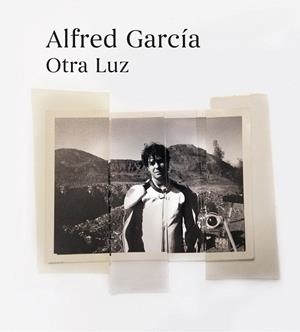 OTRA LUZ | 9788420452487 | GARCÍA, ALFRED | Llibreria Drac - Llibreria d'Olot | Comprar llibres en català i castellà online