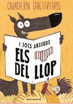 CALÇOTETS DEL LLOP. QUADERN DACTIVITATS I JOCS ABSURDS | 9788467938289 | LUPANO, WILFRID | Llibreria Drac - Librería de Olot | Comprar libros en catalán y castellano online