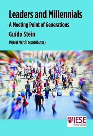 LEADERS AND MILLENNIALS | 9788431333560 | STEIN MARTÍNEZ, GUIDO | Llibreria Drac - Librería de Olot | Comprar libros en catalán y castellano online