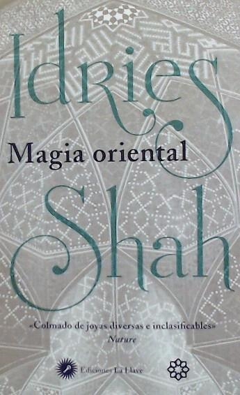 MAGIA ORIENTAL | 9788416145676 | SHAH, IDRIES | Llibreria Drac - Librería de Olot | Comprar libros en catalán y castellano online