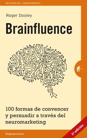 BRAINFLUENCE | 9788492921164 | DOOLEY, ROGER | Llibreria Drac - Librería de Olot | Comprar libros en catalán y castellano online