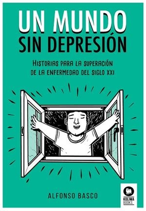 UN MUNDO SIN DEPRESIÓN | 9788417566760 | BASCO, ALFONSO | Llibreria Drac - Llibreria d'Olot | Comprar llibres en català i castellà online