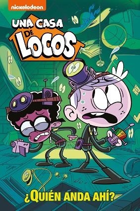 QUIÉN ANDA AHÍ? (UNA CASA DE LOCOS 1) | 9788448854393 | NICKELODEON | Llibreria Drac - Librería de Olot | Comprar libros en catalán y castellano online