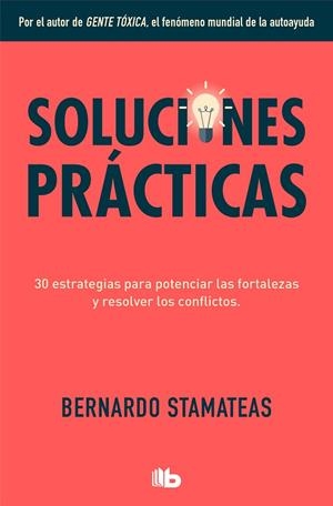 SOLUCIONES PRÁCTICAS | 9788413141091 | STAMATEAS, BERNARDO | Llibreria Drac - Llibreria d'Olot | Comprar llibres en català i castellà online