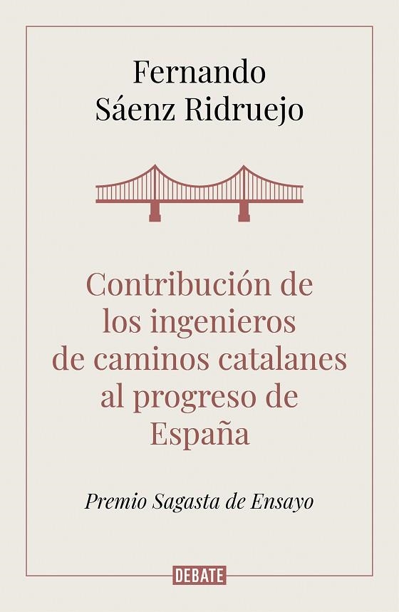 CONTRIBUCIÓN DE LOS INGENIEROS DE CAMINOS CATALANES AL PROGRESO DE ESPAÑA | 9788418006050 | SÁENZ, FERNANDO | Llibreria Drac - Librería de Olot | Comprar libros en catalán y castellano online