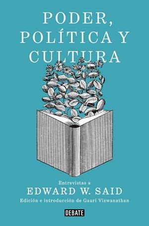PODER, POLÍTICA Y CULTURA | 9788499929781 | SAID, EDWARD W. | Llibreria Drac - Llibreria d'Olot | Comprar llibres en català i castellà online