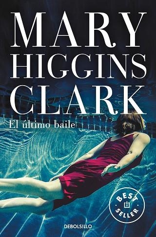 ÚLTIMO BAILE, EL | 9788466349956 | HIGGINS CLARK, MARY | Llibreria Drac - Librería de Olot | Comprar libros en catalán y castellano online