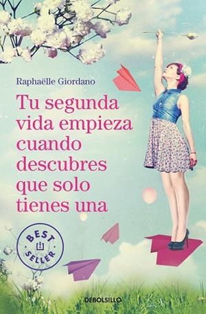 TU SEGUNDA VIDA EMPIEZA CUANDO DESCUBRES QUE SOLO TIENES UNA | 9788466349987 | GIORDANO, RAPHAËLLE | Llibreria Drac - Llibreria d'Olot | Comprar llibres en català i castellà online