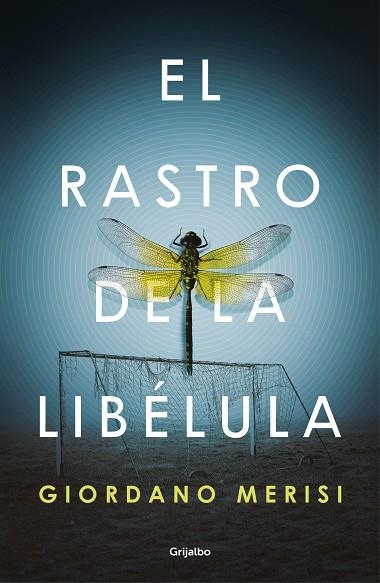 RASTRO DE LA LIBÉLULA, EL | 9788425357862 | MERISI, GIORDANO | Llibreria Drac - Llibreria d'Olot | Comprar llibres en català i castellà online