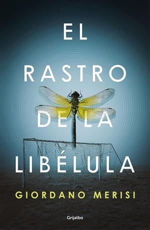 RASTRO DE LA LIBÉLULA, EL | 9788425357862 | MERISI, GIORDANO | Llibreria Drac - Llibreria d'Olot | Comprar llibres en català i castellà online
