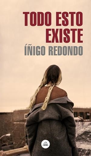 TODO ESTO EXISTE | 9788439736639 | REDONDO, ÍÑIGO | Llibreria Drac - Librería de Olot | Comprar libros en catalán y castellano online