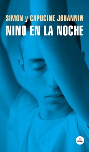 NINO EN LA NOCHE | 9788439736868 | JOHANNIN, SIMON; JOHANNIN, CAPUCINE | Llibreria Drac - Librería de Olot | Comprar libros en catalán y castellano online