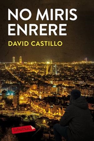 NO MIRIS ENRERE | 9788417423070 | CASTILLO, DAVID | Llibreria Drac - Llibreria d'Olot | Comprar llibres en català i castellà online
