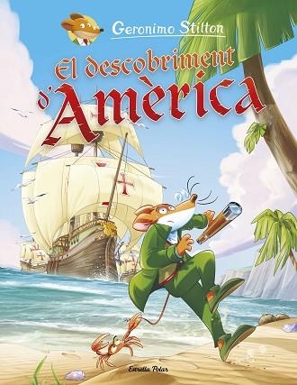 DESCOBRIMENT D'AMÈRICA, EL (GERONIMO STILTON COMIC 1) | 9788491379812 | STILTON, GERONIMO | Llibreria Drac - Llibreria d'Olot | Comprar llibres en català i castellà online