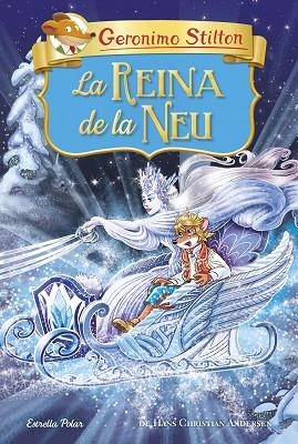 REINA DE LA NEU, LA (GERONIMO STILTON) | 9788491379782 | STILTON, GERONIMO | Llibreria Drac - Librería de Olot | Comprar libros en catalán y castellano online