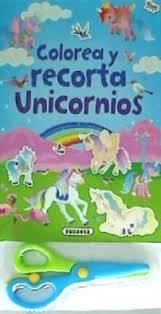 COLOREA Y RECORTA UNICORNIOS | 9788467769067 | AA.DD. | Llibreria Drac - Llibreria d'Olot | Comprar llibres en català i castellà online