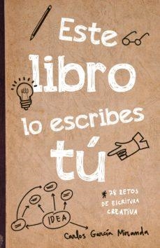 ESTE LIBRO LO ESCRIBES TU | 9788408221265 | GARCIA MIRANDA, CARLOS | Llibreria Drac - Librería de Olot | Comprar libros en catalán y castellano online