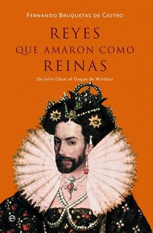 REYES QUE AMARON COMO REINAS | 9788491647294 | BRUQUETAS, FERNANDO | Llibreria Drac - Librería de Olot | Comprar libros en catalán y castellano online