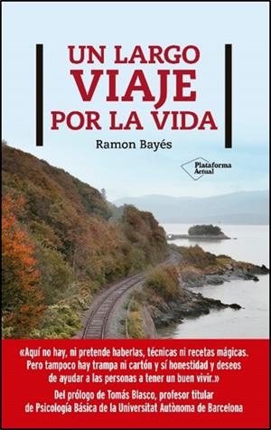 UN LARGO VIAJE POR LA VIDA | 9788417886400 | BAYÉS, RAMÓN | Llibreria Drac - Llibreria d'Olot | Comprar llibres en català i castellà online