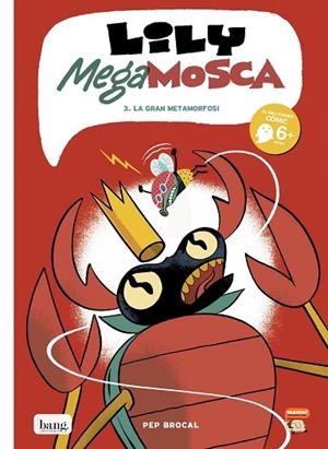 LILY MEGA MOSCA 3 | 9788417178666 | BROCAL PEP | Llibreria Drac - Librería de Olot | Comprar libros en catalán y castellano online