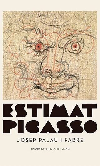 ESTIMAT PICASSO | 9788417747343 | PALAU I FABRE, JOSEP | Llibreria Drac - Librería de Olot | Comprar libros en catalán y castellano online