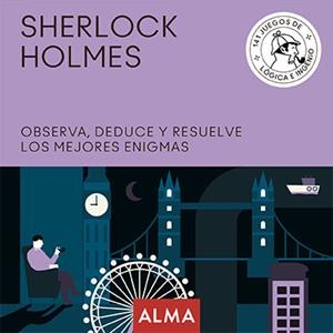 SHERLOCK HOLMES. OBSERVA, DEDUCE Y RESUELVE SUS MEJORES ENIGMAS | 9788417430931 | AA.DD. | Llibreria Drac - Llibreria d'Olot | Comprar llibres en català i castellà online