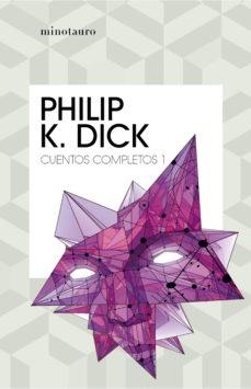 CUENTOS COMPLETOS I | 9788445007211 | DICK, PHILIP K. | Llibreria Drac - Llibreria d'Olot | Comprar llibres en català i castellà online
