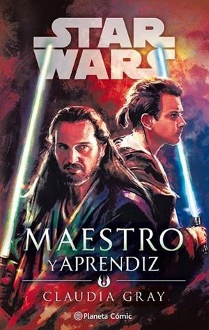 STAR WARS MAESTRO Y APRENDIZ | 9788491743583 | GRAY, CLAUDIA | Llibreria Drac - Llibreria d'Olot | Comprar llibres en català i castellà online