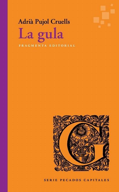 GULA, LA | 9788417796204 | PUJOL, ADRIÀ | Llibreria Drac - Llibreria d'Olot | Comprar llibres en català i castellà online