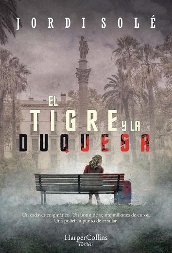 TIGRE Y LA DUQUESA, LA | 9788491394358 | SOLE, JORDI | Llibreria Drac - Librería de Olot | Comprar libros en catalán y castellano online