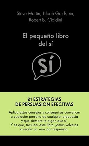 PEQUEÑO LIBRO DEL SI, EL | 9788417568955 | MARTIN, STEVE/ GOLDSTEIN, NOAH/ CIALDINI, ROBERT | Llibreria Drac - Librería de Olot | Comprar libros en catalán y castellano online