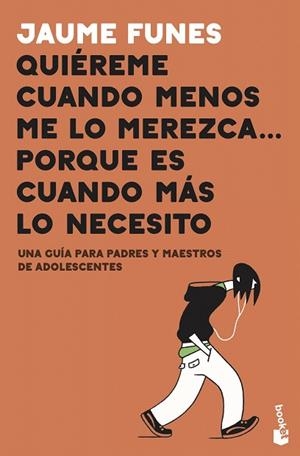 QUIEREME CUANDO MENOS ME LO MEREZCA PORQUE ES CUANDO MAS LO NECESITO | 9788408222149 | FUNES, JAUME | Llibreria Drac - Librería de Olot | Comprar libros en catalán y castellano online