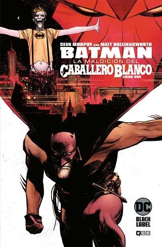 BATMAN: LA MALDICION DEL CABALLERO BLANCO NUM 01 (DE 8) | 9788418043574 | MURPHY, SEAN | Llibreria Drac - Librería de Olot | Comprar libros en catalán y castellano online