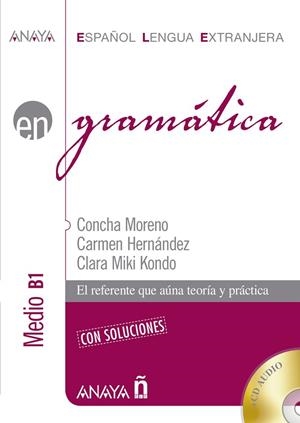 GRAMÁTICA. NIVEL MEDIO B1 (ESPAÑOL LENGUA EXTRANJERA) | 9788469828588 | MORENO GARCÍA, CONCHA/HERNÁNDEZ ALCAIDE, CARMEN/KONDO PÉREZ, CLARA MIKI | Llibreria Drac - Librería de Olot | Comprar libros en catalán y castellano online