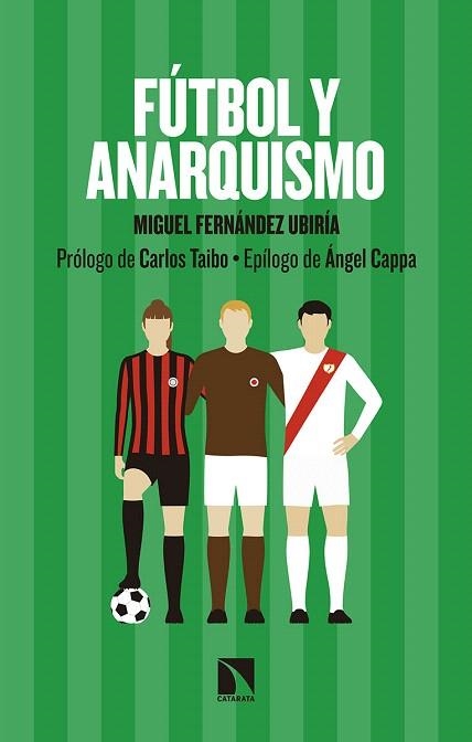 FUTBOL Y ANARQUISMO | 9788490979013 | FERNANDEZ UBIRIA, MIGUEL | Llibreria Drac - Librería de Olot | Comprar libros en catalán y castellano online