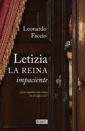 LETIZIA. LA REINA IMPACIENTE | 9788499925738 | FACCIO, LEONARDO | Llibreria Drac - Librería de Olot | Comprar libros en catalán y castellano online