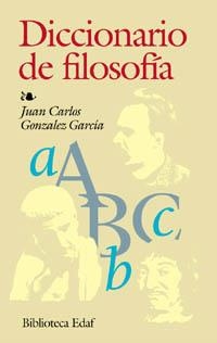 DICCIONARIO DE FILOSOFIA | 9788441407909 | GONZALEZ | Llibreria Drac - Librería de Olot | Comprar libros en catalán y castellano online