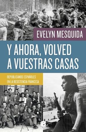 Y AHORA, VOLVED A VUESTRAS CASAS | 9788466664042 | MESQUIDA, EVELYN | Llibreria Drac - Librería de Olot | Comprar libros en catalán y castellano online