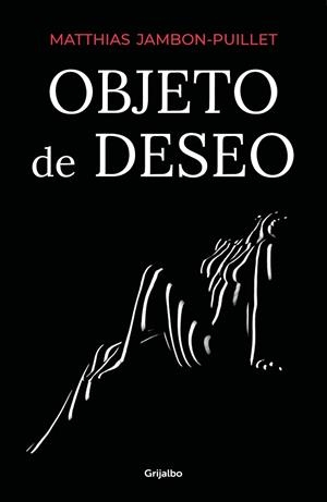 OBJETO DE DESEO | 9788425358388 | JAMBON-PUILLET, MATTHIAS | Llibreria Drac - Llibreria d'Olot | Comprar llibres en català i castellà online