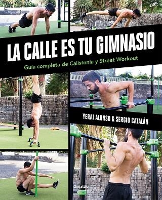 CALLE ES TU GIMNASIO, LA | 9788417752903 | ALONSO, YERAI; CATALÁN, SERGIO | Llibreria Drac - Librería de Olot | Comprar libros en catalán y castellano online