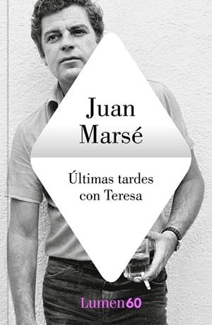 ÚLTIMAS TARDES CON TERESA | 9788426408563 | MARSÉ, JUAN | Llibreria Drac - Librería de Olot | Comprar libros en catalán y castellano online
