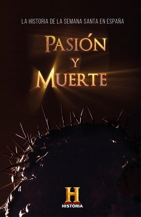 PASIÓN Y MUERTE | 9788401024696 | CANAL HISTORIA | Llibreria Drac - Llibreria d'Olot | Comprar llibres en català i castellà online