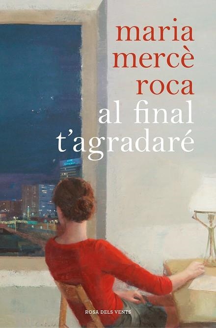 AL FINAL T'AGRADARÉ | 9788417909055 | ROCA, MARIA MERCÈ | Llibreria Drac - Librería de Olot | Comprar libros en catalán y castellano online